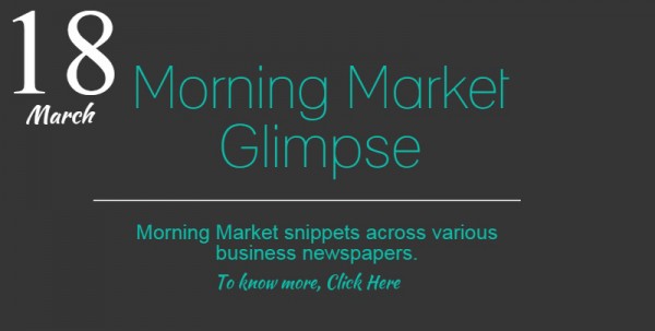 Morning Market Glimpse 18.03.2015 7