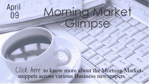 Morning Market Glimpse 09.04.2015 1