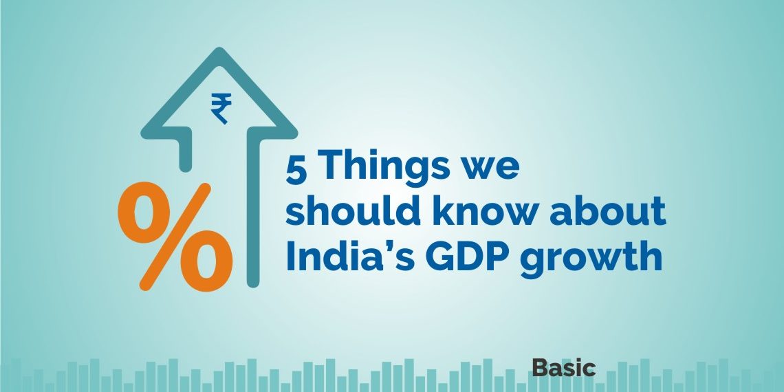 5 Things We Should Know About India’s GDP Growth 1