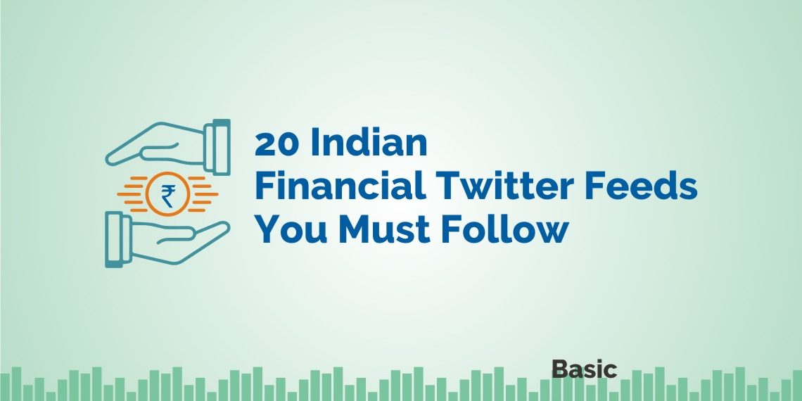 20 Indian Financial Twitter Feeds You Must Follow 1