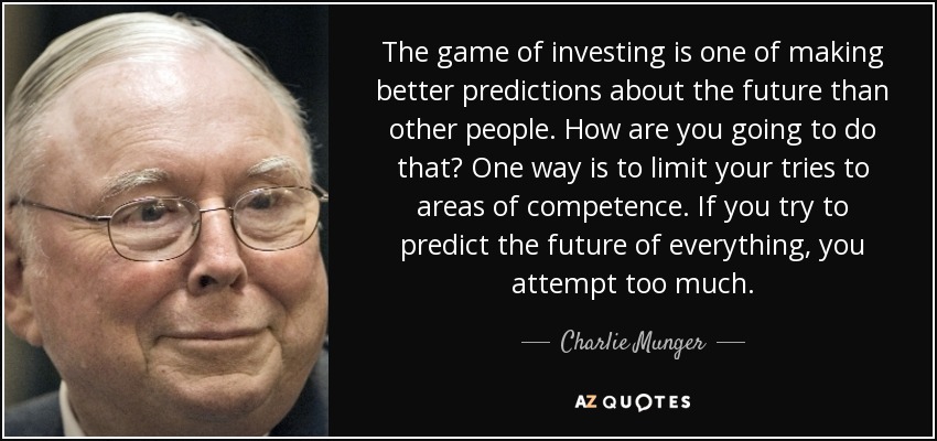 quote-the-game-of-investing-is-one-of-making-better-predictions-about-the-future-than-other-charlie-munger-73-2-0250