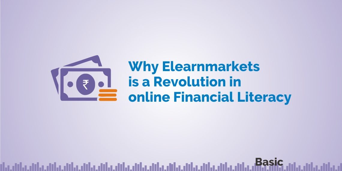 Why Elearnmarkets is a revolution in online Financial Literacy 1