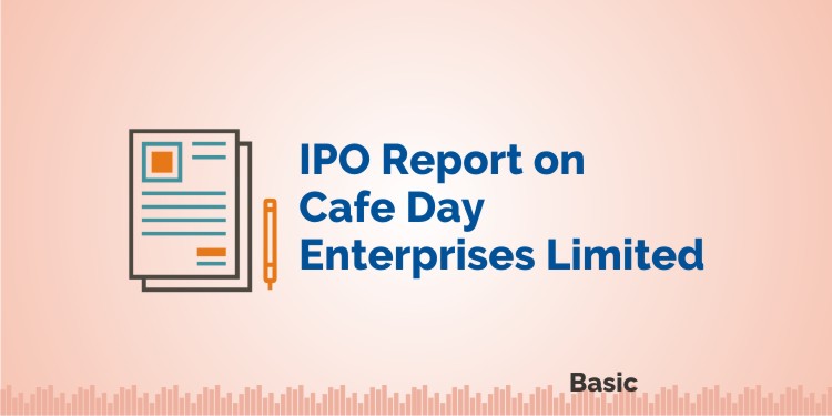 IPO Report on Cafe Day Enterprises Limited 1