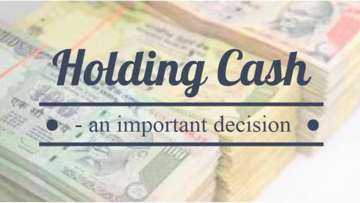 Holding Cash- an important decision 2