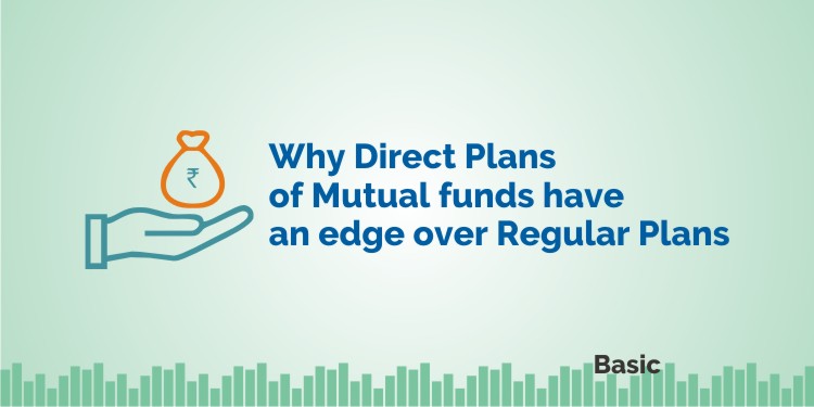 Why Direct plans of Mutual funds have an edge over regular plans 1