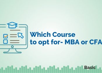 Which course to opt for- MBA or CFA? 1