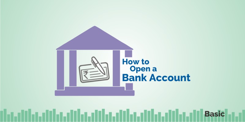 Bank Account - 5 Simple Steps for opening a Bank Account 1