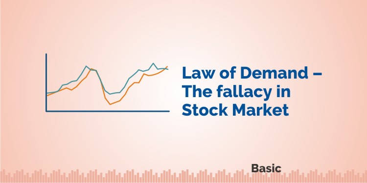Law of demand - The Fallacy in Stock Market 1
