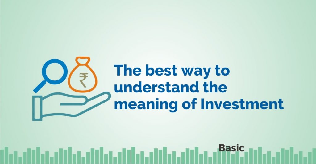 The Best Way To Understand The Meaning Of Investment 4