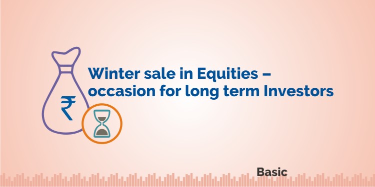 Winter Sale in Equities - occasion for long term Investors 1