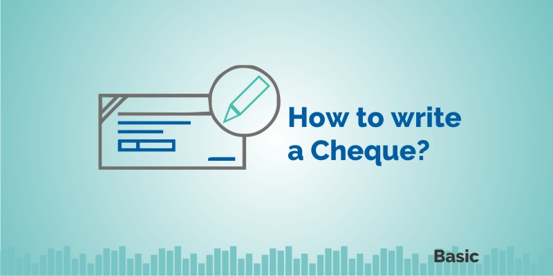How to write a Cheque? 1