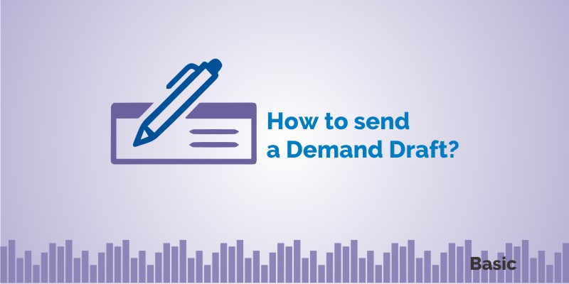 How to send a Demand Draft? 2