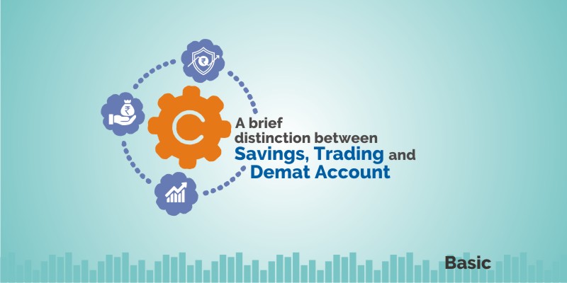 A brief distinction between savings, trading and demat account 1