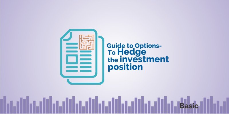 Guide to Options - To hedge the investment position 1
