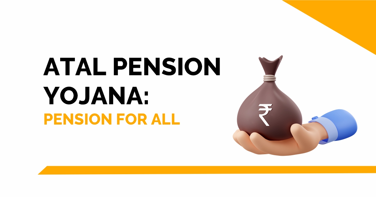 Atal Pension Yojana: Pension for all 12