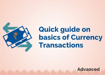 Guide on basics of Currency Transactions 3