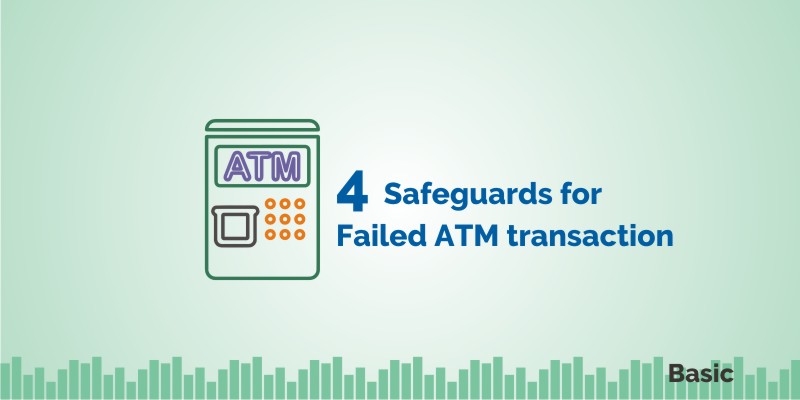 4 Safeguards for Failed ATM transaction 5