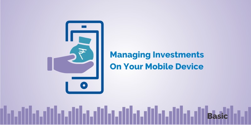 Managing Investments On Your Mobile Device 1