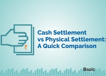 Cash Settlement vs Physical Settlement: A Quick Comparison 1