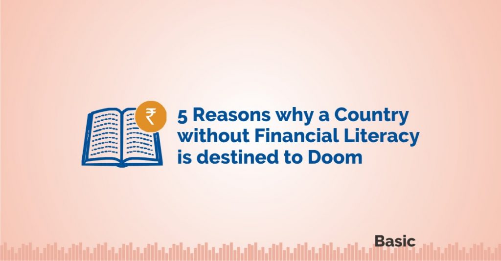5 Reasons Why A Country Without Financial Literacy Is Destined To Doom 5