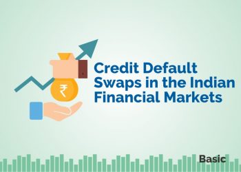 Credit Default Swaps in the Indian Financial Markets 1