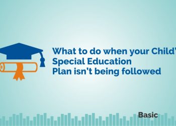 What To Do When Your Child’s Special Education Plan Isn’t Being Followed 1