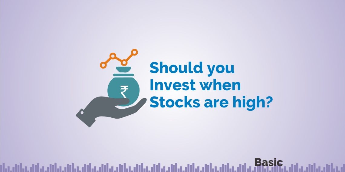 Should you invest when stocks are high? 1