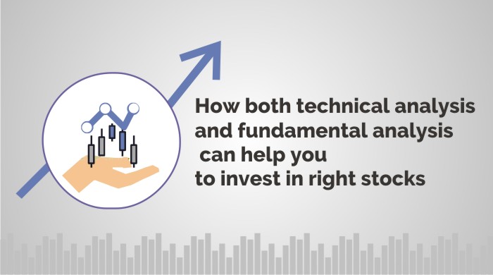 How both technical analysis and fundamental analysis can help you