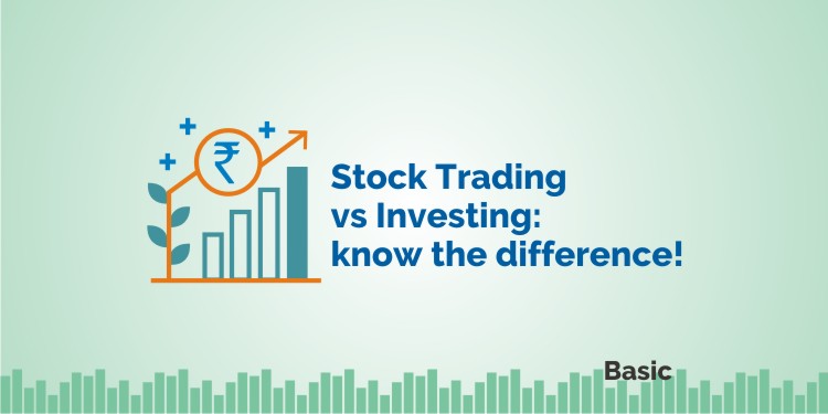 Stock Trading vs Investing: Know the Difference! 1