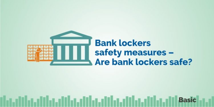 Bank lockers safety measures - Are bank lockers safe? 1