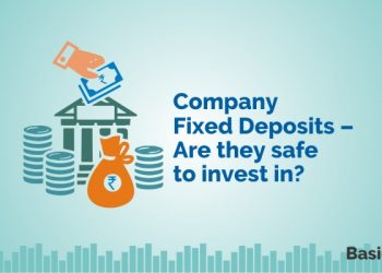 Company Fixed Deposits - Are they safe to invest in? 4