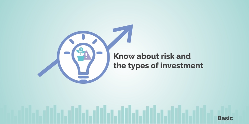Know about risk and the types of investment 4