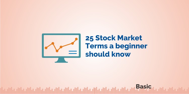 25 Stock Market Terms a beginner should know 1