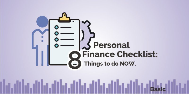 Personal Finance Checklist: 8 Things to do NOW 4