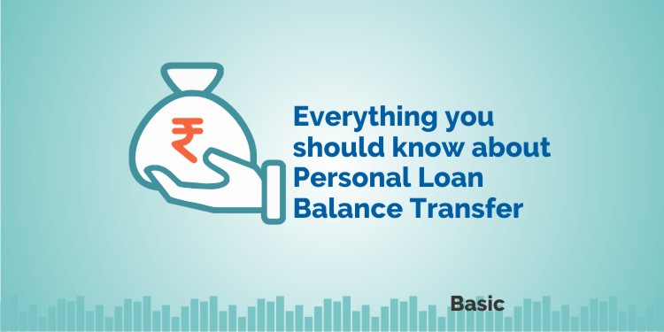 Everything you should know about Personal Loan Balance Transfer 1