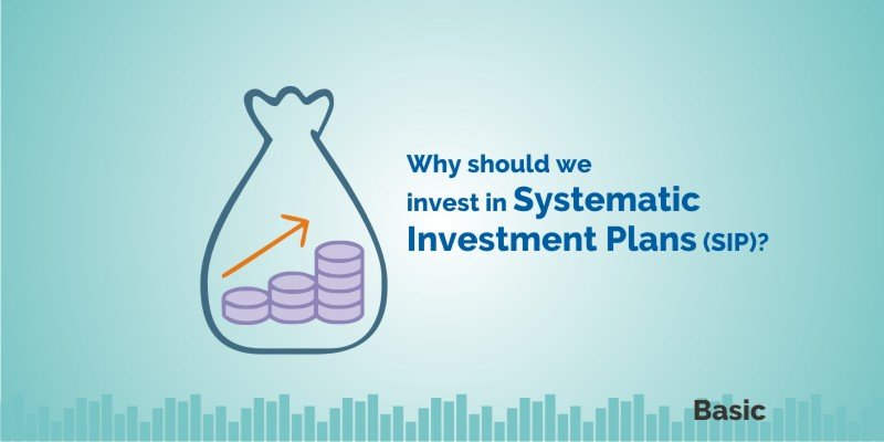 Why should we invest in Systematic Investment Plans (SIP)? 11