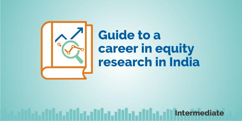 Guide to a Career in Equity Research in India 1