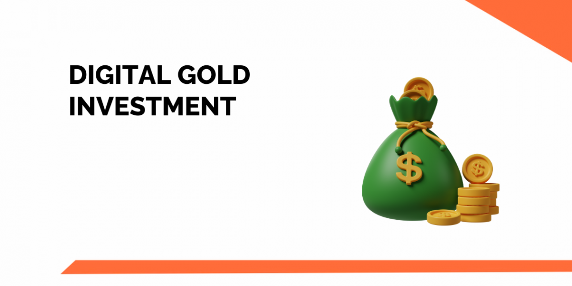 Digital Gold Investment - How to Invest in Gold during Covid? 1
