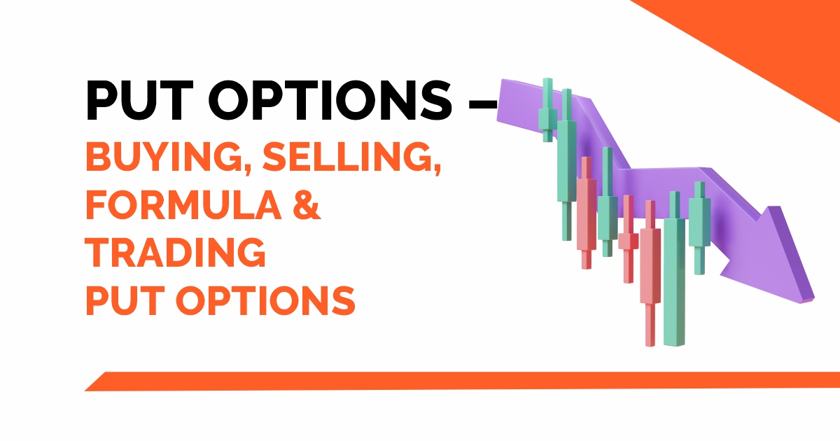 Put Options - Buying, Selling, Formula & Trading Put Options 8
