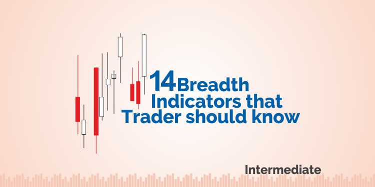 14 Breadth Indicators that Trader should know 1