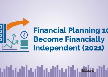 Financial Planning 101 - Become Financially Independent (2021) 1