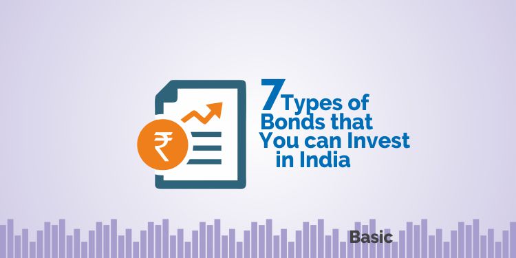 Bonds in India - 7 Types of Bonds and How to Invest 1
