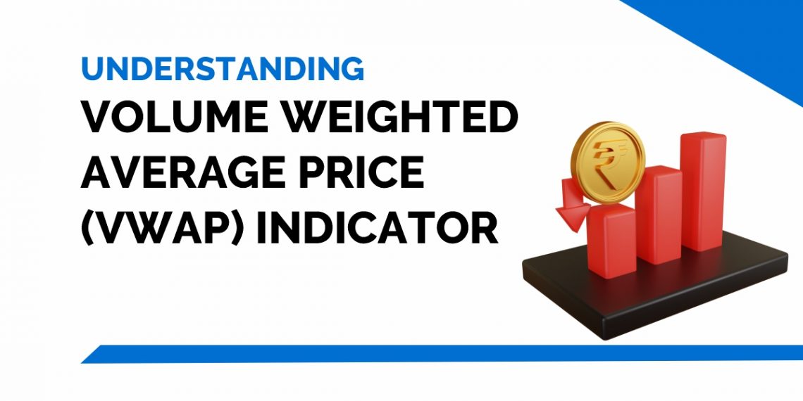 Understanding Volume Weighted Average Price (VWAP) Indicator 1
