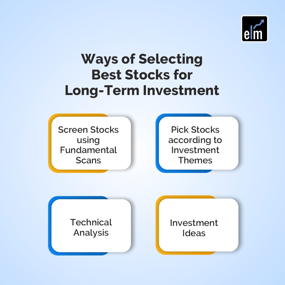 Ways of Selecting Stocks for Long Term Investment