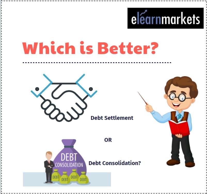which is better? Debt settlement or debt consolidation