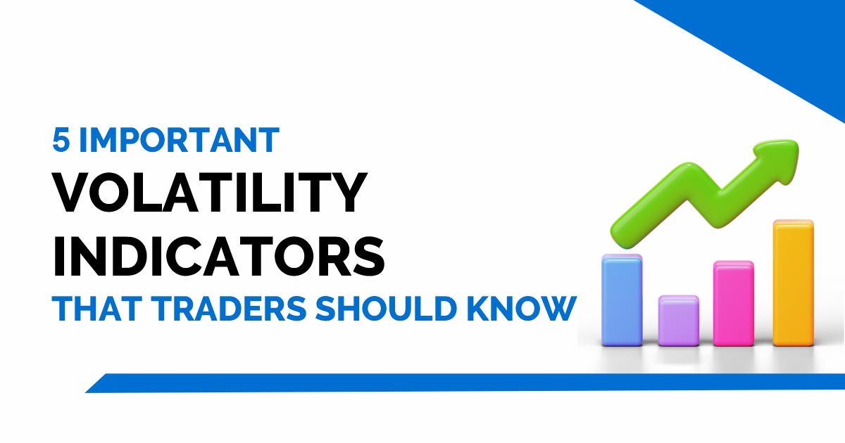 5 Important Volatility Indicators that Traders should know 2