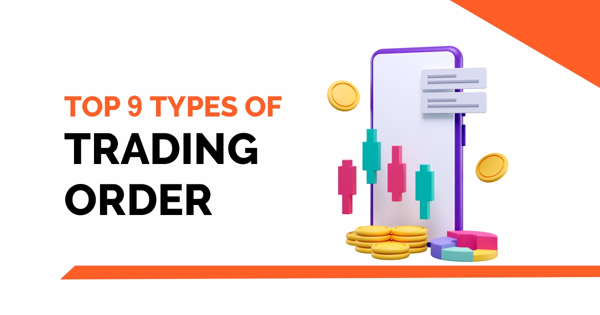 Top 9 Types of Trading Order 12