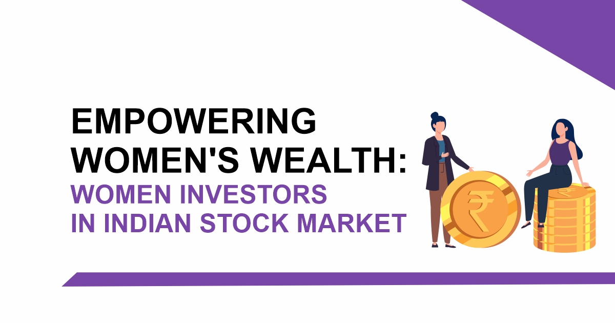 Empowering Women's Wealth: Women Investors in Indian Stock Market 8