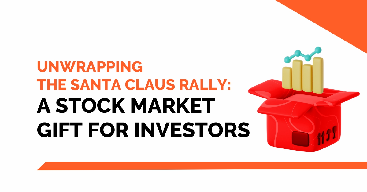 Unwrapping the Santa Claus Rally: A Stock Market Gift for Investors 1