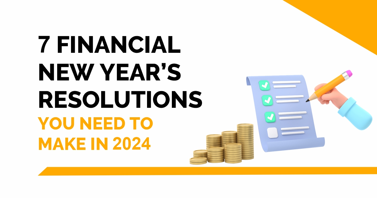 7 Financial Resolutions You Need to Make this New Year 1
